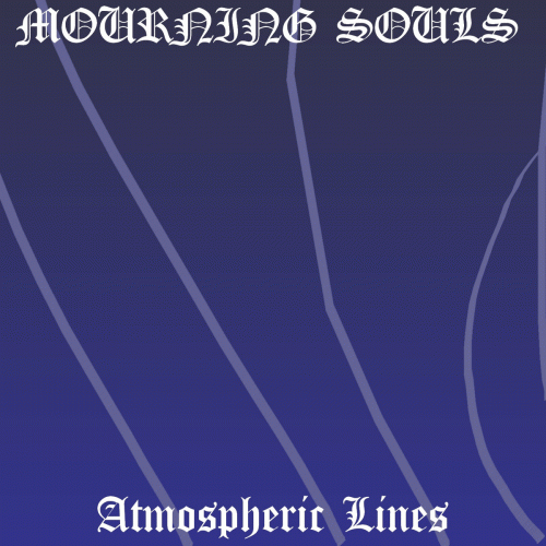 Mourning Souls : Atmospheric Lines